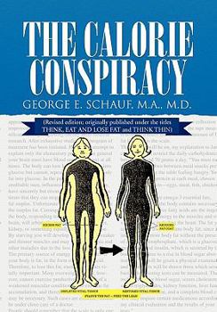 Paperback The Calorie Conspiracy Book