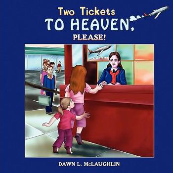 Paperback Two Tickets to Heaven, Please! Book