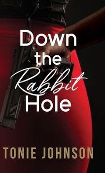Hardcover Down the Rabbit Hole Book