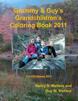 Paperback Grammy & Guy's Grandchildren's Coloring Book 2011: Christmas 2011 Book