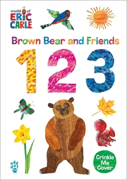 Board book Brown Bear and Friends 123 (World of Eric Carle) Book