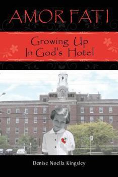 Paperback Amor Fati: Growing up in God's Hotel Book