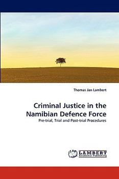 Paperback Criminal Justice in the Namibian Defence Force Book