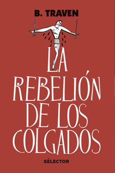 Paperback La Rebelión de Los Colgados [Spanish] Book