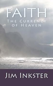 Paperback Faith - The Currency of Heaven Book