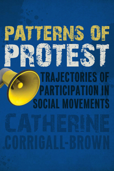 Paperback Patterns of Protest: Trajectories of Participation in Social Movements Book