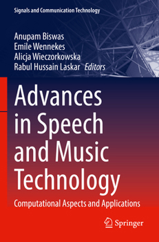 Paperback Advances in Speech and Music Technology: Computational Aspects and Applications Book