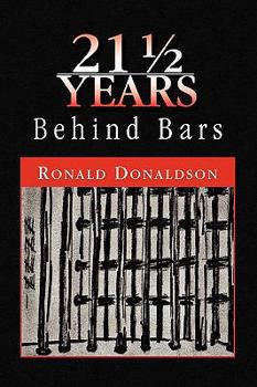 Paperback 21 1/2 Years Behind Bars Book