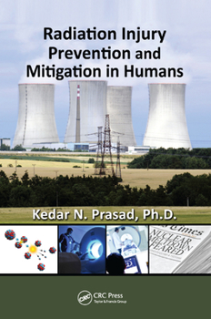 Paperback Radiation Injury Prevention and Mitigation in Humans Book