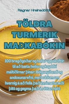 Paperback Töldra Turmerik Maðkabókin [Icelandic] Book