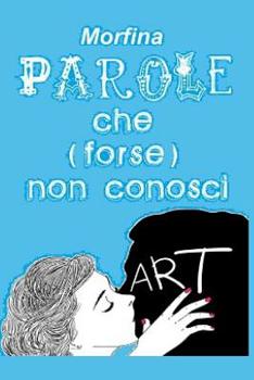 Paperback Parole che (forse) non conosci [Italian] Book