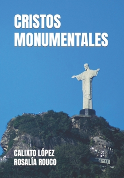 Paperback Cristos Monumentales [Spanish] Book