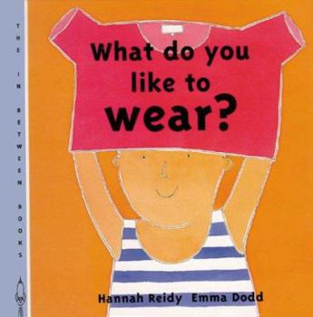 Hardcover What Do You Like to Wear? Book