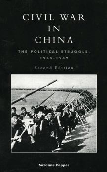 Paperback Civil War in China: The Political Struggle 1945-1949 Book