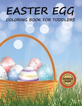 Paperback Easter Egg Coloring Book For Toddlers Book