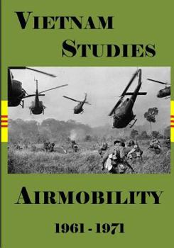 Airmobility 1961-1971 (Vietnam Studies) - Book  of the Vietnam Studies