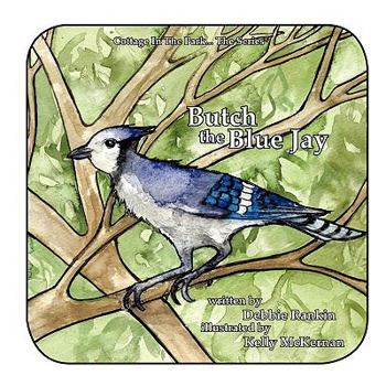 Paperback Butch the Blue Jay Book