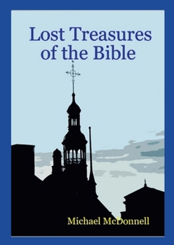 Paperback Lost Treasures of the Bible Book