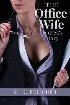 The Office Wife: Andre�'s Story