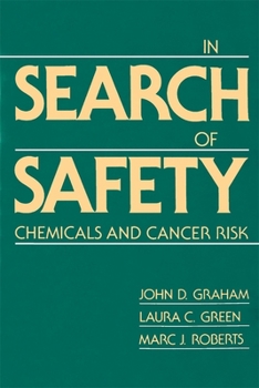 Paperback In Search of Safety: Chemicals and Cancer Risk Book