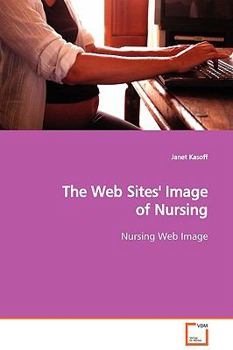 Paperback The Web Sites' Image of Nursing Book