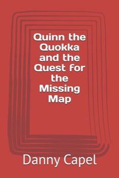 Quinn the Quokka and the Quest for the Missing Map