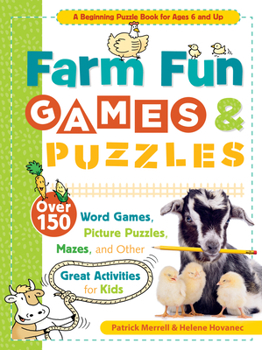 Paperback Farm Fun Games & Puzzles: Over 150 Word Games, Picture Puzzles, Mazes, and Other Great Activities for Kids Book