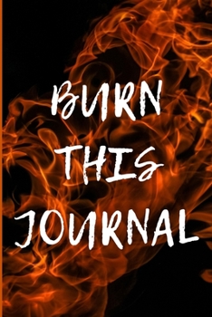 Paperback Burn This Journal: A Lined Journal to Help You Release Karma or Make Wishes Come True Book