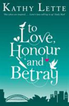 Paperback To Love, Honour and Betray: He Made Love, and Now It's War! Book