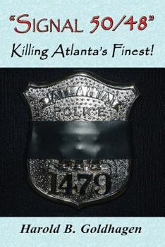 Paperback Signal 50/48: Killing Atlanta's Finest! Book