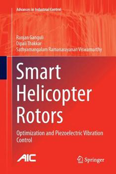 Paperback Smart Helicopter Rotors: Optimization and Piezoelectric Vibration Control Book