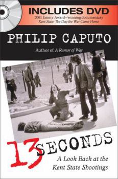 Hardcover 13 Seconds: A Look Back at the Kent State Shootings Book