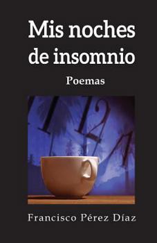 Paperback Mis noches de insomnio [Spanish] Book