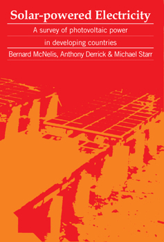 Paperback Solar-Powered Electricity: A Survey of Solar Photovoltaic Power in Developing Countries Book