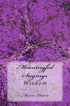 Paperback Meaningful Sayings: Wisdom Book
