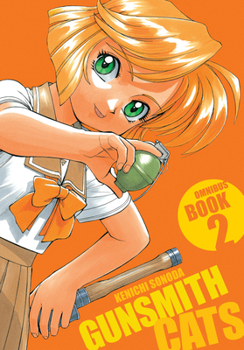 Paperback Gunsmith Cats Omnibus Volume 2 Book