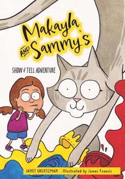 Paperback Makayla and Sammy's Show and Tell Adventure Book