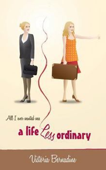 Paperback A Life Less Ordinary Book