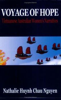 Paperback Voyage of Hope: Vietnamese Australian Women's Narratives Book