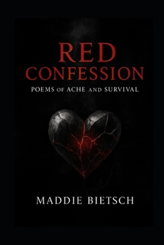 Paperback Red Confession: Poems of Ache and Survival Book