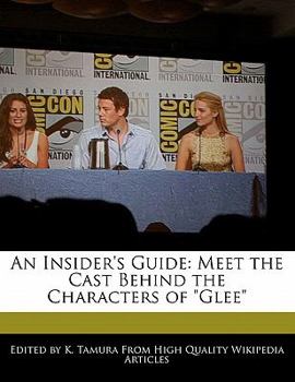 An Insider's Guide : Meet the Cast Behind the Characters of Glee