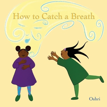 How to Catch a Breath