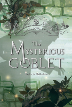 Paperback The Mysterious Goblet: Volume 3 Book