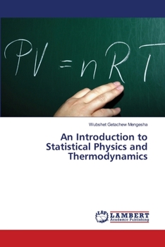 Paperback An Introduction to Statistical Physics and Thermodynamics Book