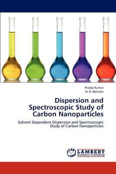 Paperback Dispersion and Spectroscopic Study of Carbon Nanoparticles Book