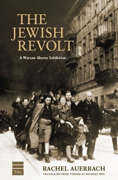 Hardcover The Jewish Revolt: A Warsaw Ghetto Exhibition Book