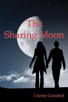 The Sharing Moon - Book #1 of the Sharing Moon