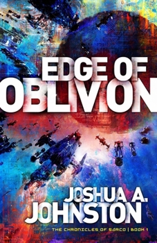 Edge of Oblivion - Book #1 of the Chronicles of Sarco