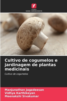 Paperback Cultivo de cogumelos e jardinagem de plantas medicinais [Portuguese] Book