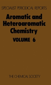 Hardcover Aromatic and Heteroaromatic Chemistry: Volume 6 Book